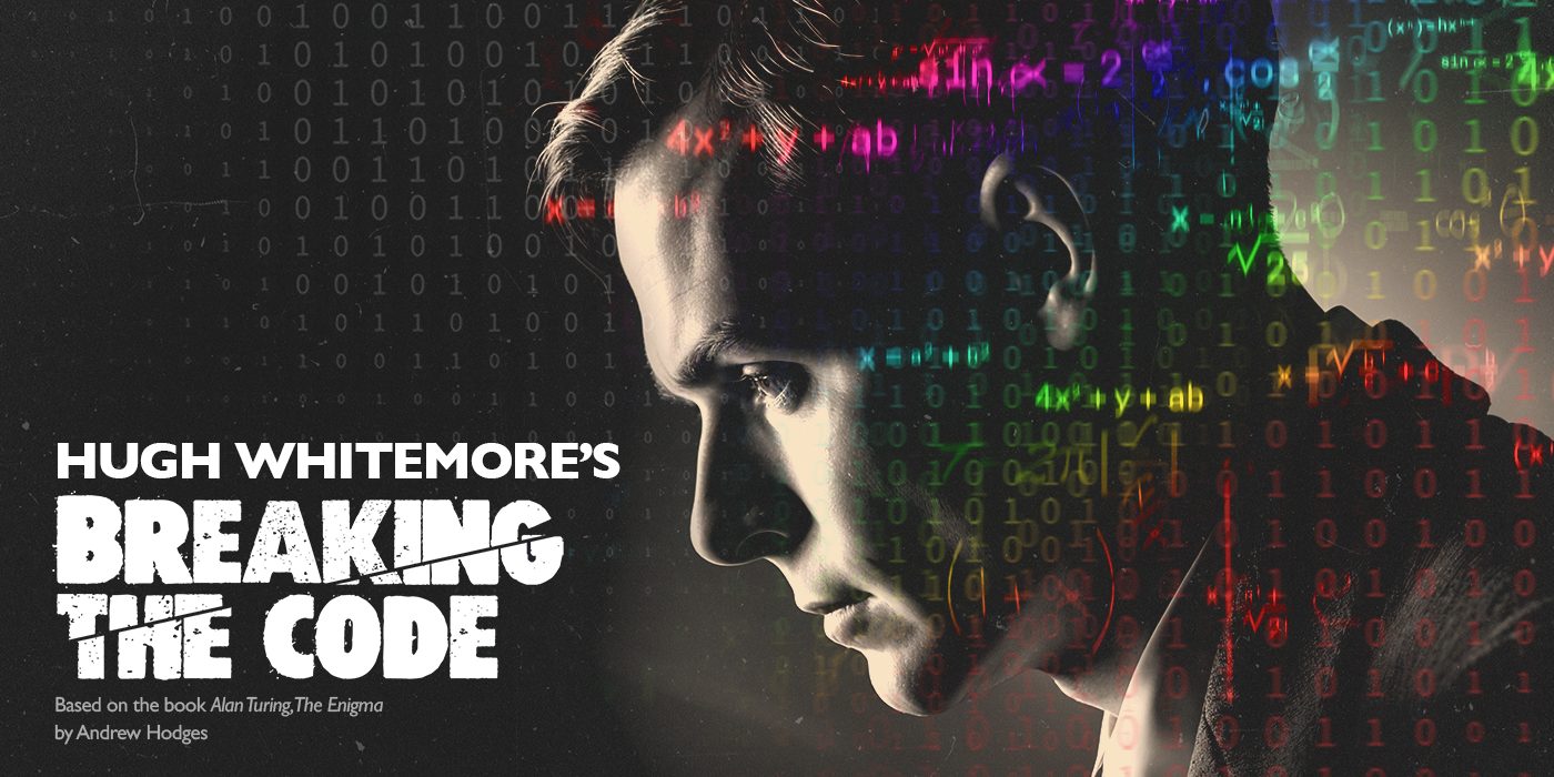 A black and white picture of a man who is playing Alan Turing, he is looking down, and there is code over the top of the image. to the left of the image white text says Hugh Whitemore's Breaking the Code, based on the book Alan Turing, The Enigma by Andrew Hodges.